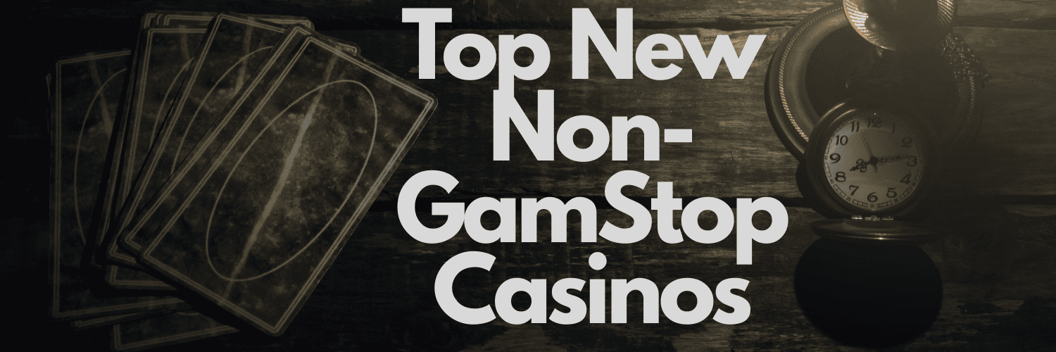 Top Gambling Sites That Don't Use GamStop Regulations